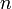 n \,